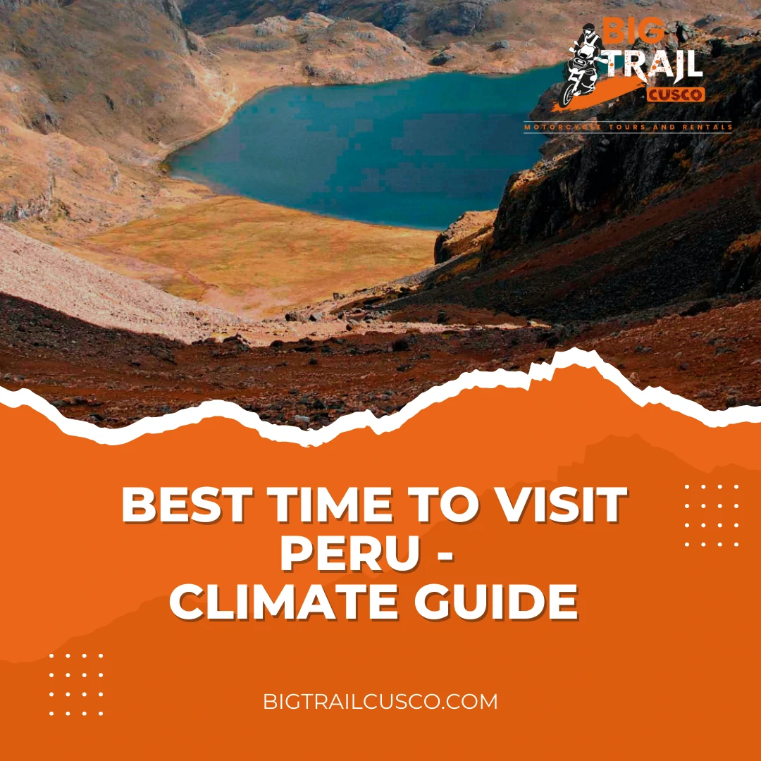 Best Time to Visit Peru | Climate Guide
